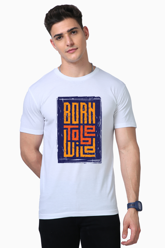 born to be wild t-shirt : embrace your inner rebel