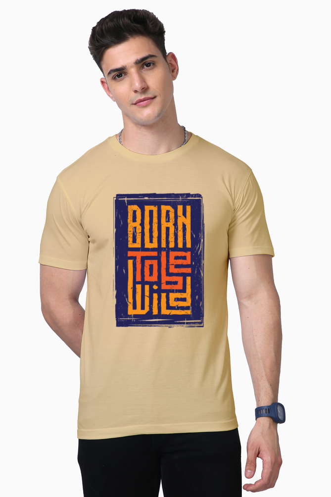 born to be wild t-shirt : embrace your inner rebel